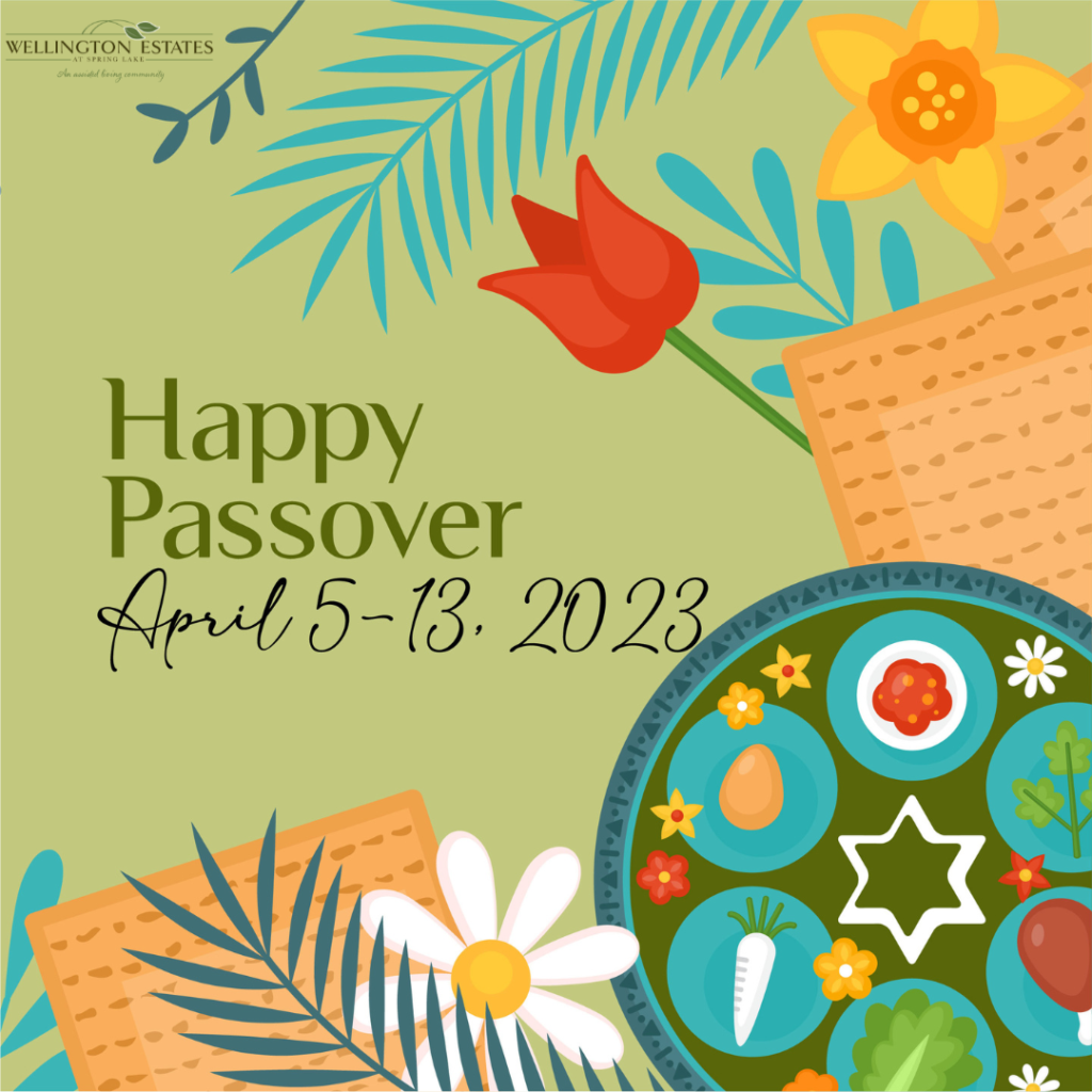 Passover 2023 Wellington Estates An Assisted Living Community